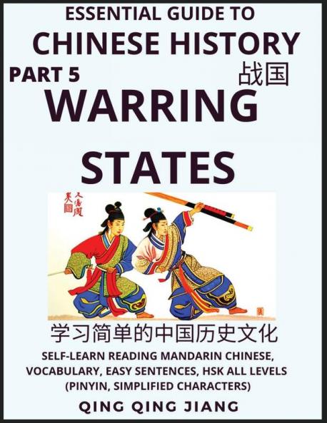 Essential Guide to Chinese History (Part 5)- Warring States Large Print Edition Self-Learn Reading Mandarin Chinese Vocabulary Phrases Idioms Easy Sentences HSK All Levels Pinyin English Simplified Characters