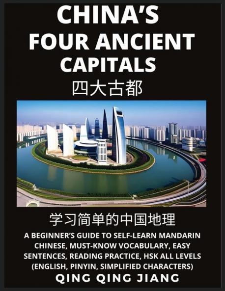 China's Four Ancient Capitals-  A Beginner's Guide to Self-Learn Mandarin Chinese Geography Must-Know Vocabulary Easy Sentences Reading Practice HSK All Levels Pinyin Simplified Characters