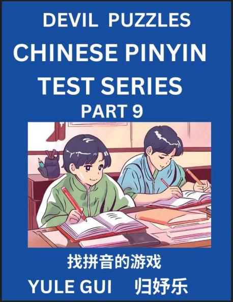Devil Chinese Pinyin Test Series (Part 9) - Test Your Simplified Mandarin Chinese Character Reading Skills with Simple Puzzles HSK All Levels Extremely Difficult Level Puzzles for Beginners to Advanced Students of Mandarin Chinese