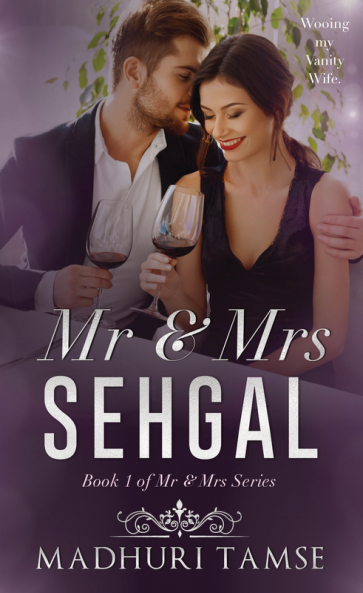 Mr &amp; Mrs Sehgal : Mr &amp; Mrs Series Book 1