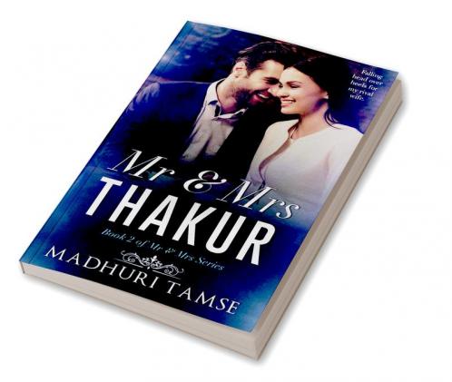 Mr & Mrs Thakur : Book 2 of Mr & Mrs Series