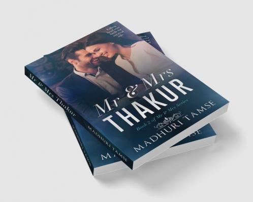 Mr & Mrs Thakur : Book 2 of Mr & Mrs Series