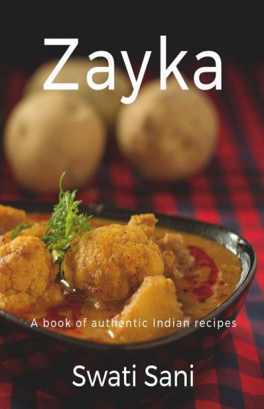 Zayka: A Book Of Authentic Indian Recipes