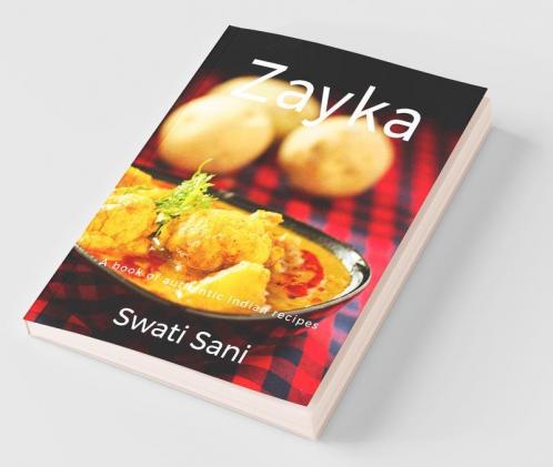Zayka: A Book Of Authentic Indian Recipes