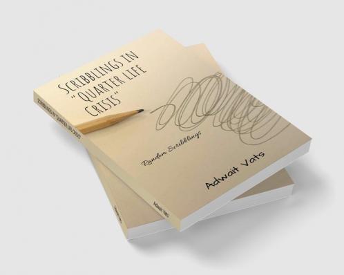 SCRIBBLINGS IN &amp;quot;QUARTER LIFE CRISIS&amp;quot; : RANDOM SCRIBBLINGS