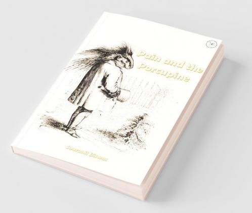 Pain And The Porcupine