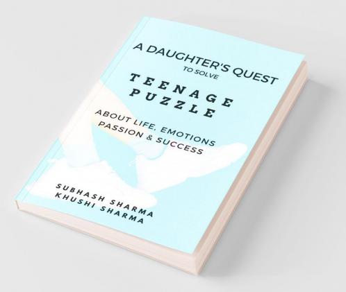 A Daughter'S Quest To Solve Teenage Puzzle About Life Emotions Passion And Success