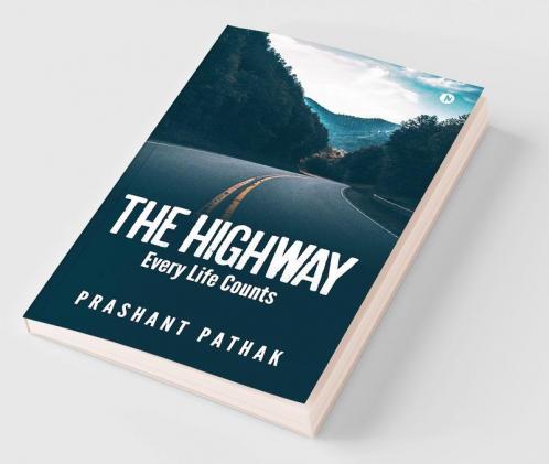 THE HIGHWAY : Every Life Counts