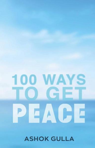100 Ways To Get Peace