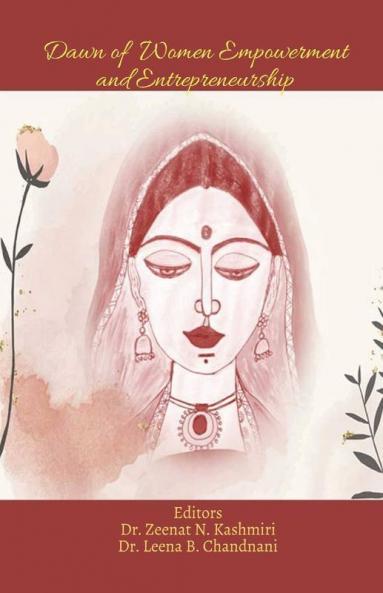 Dawn Of Women Empowerment And Entrepreneurship