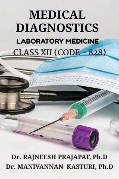 Medical Diagnostics: Laboratory Medicine Class Xiith (Code - 828)