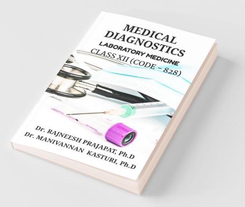 Medical Diagnostics: Laboratory Medicine Class Xiith (Code - 828)