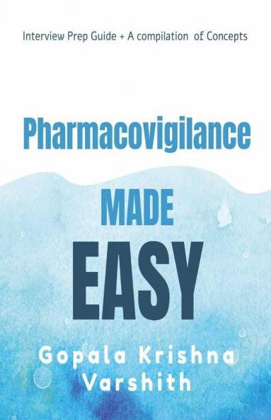 Pharmacovigilance Made Easy: - A Compilation