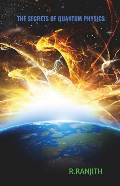 The Secrets Of Quantum Physics