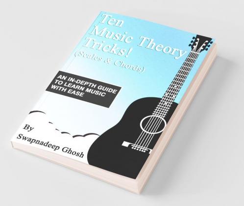 Ten Music Theory Tricks! : (Scales And Chords)