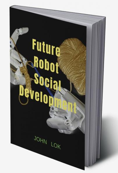 Future Robot Social Development