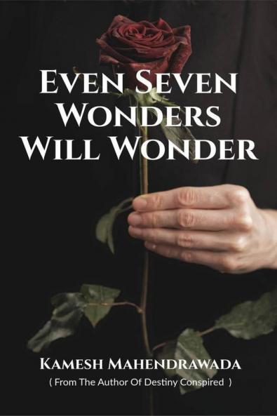 Even Seven Wonders Will Wonder