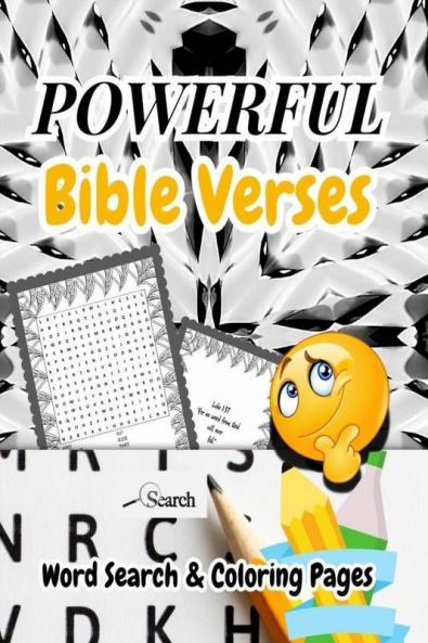 Powerful Bible Verses Word Search And Coloring Pages : Christian Puzzles Book/Wordfind Puzzles About Motivational And Inspirational Bible Verses For Adults Seniors Teens
