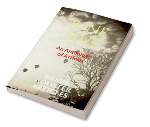 June 2022 : An Anthology of Articles