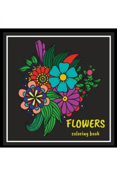 Flowers Coloring Book : Adorable Adult Coloring Book With Beautiful Flowers At Night For Relaxation Anti-Stress
