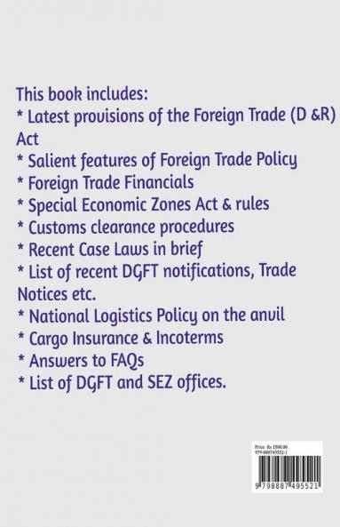 ALL YOU WANTED TO KNOW ABOUT INDIA'S FOREIGN TRADE AND SPECIAL ECONOMIC ZONES: (Includes latest provisions of The Foreign Trade (D & R) Act 1992 rules salient features of Foreign Trade Poli...