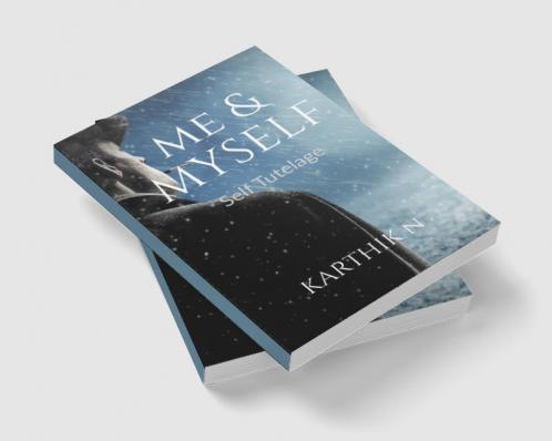 Me and Myself : Self Care and Tutelage