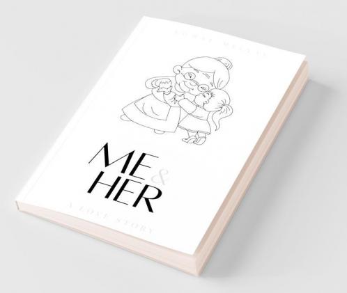 Me & Her: A Love Story