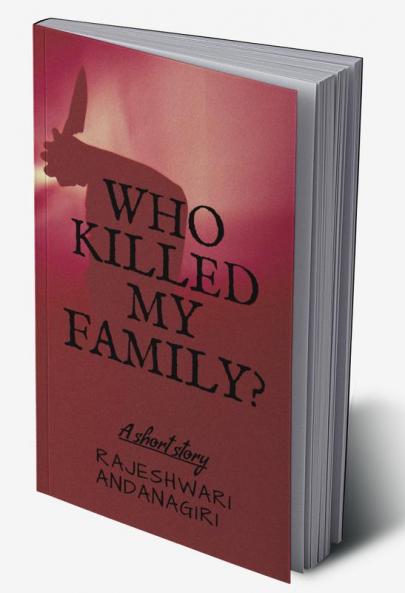 WHO KILLED MY FAMILY?