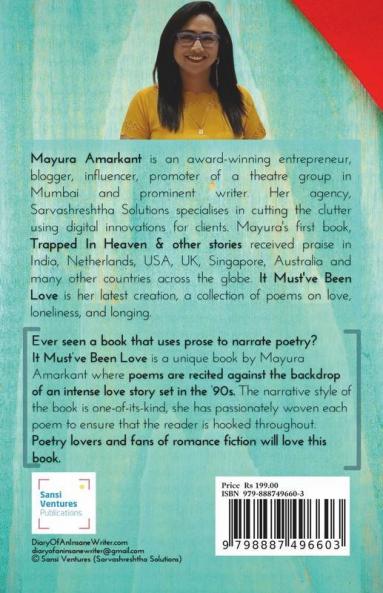 It Must 'Ve Been Love : A Poetic Narrative On Love Loneliness And Longing