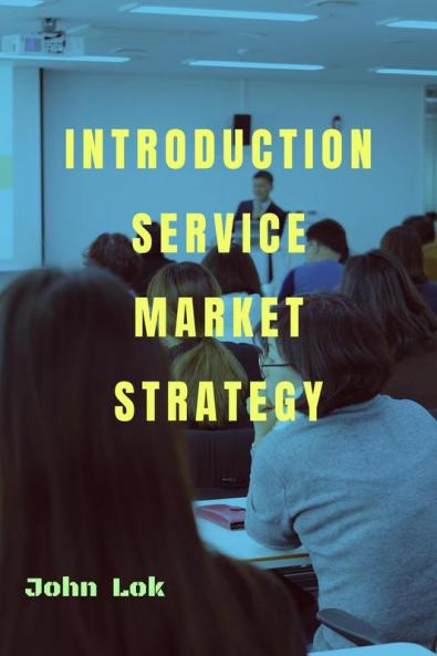 Introduction Service Market Strategy