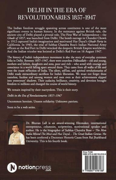 Delhi In The Era Of Revolutionaries 1857-1947