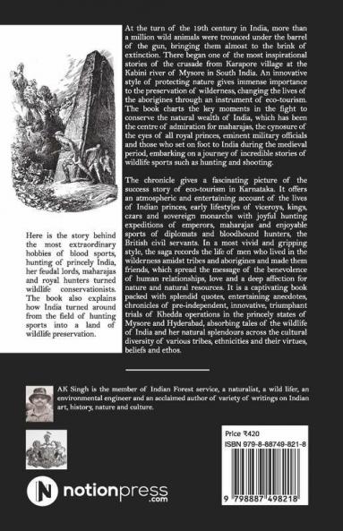 Kabini And The Jungle Stories: A Royal Legacy, Myths, Legends And The Truth.