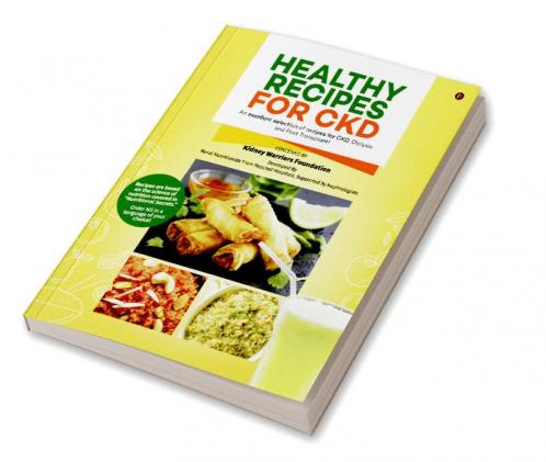 Healthy Recipes For CKD: Colour Book : An excellent selection of recipes for CKD Dialysis and Post Transplant!