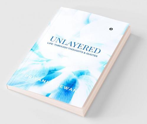 Unlayered : Life: Through Thoughts and Quotes