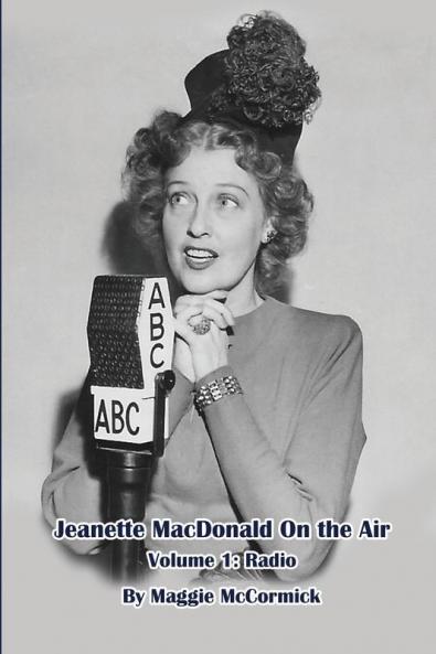 Jeanette MacDonald On the Air Volume 1
