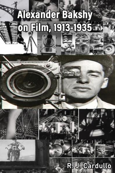 Alexander Bakshy on Film 1913-1935