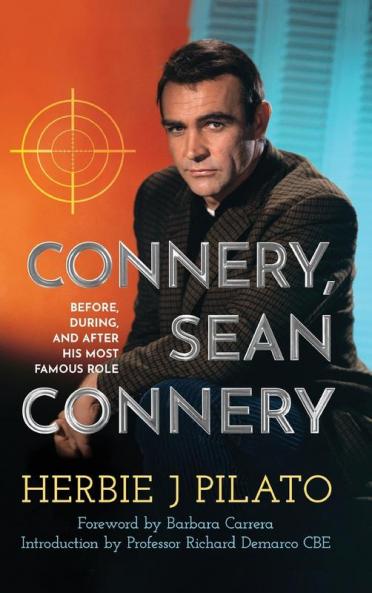 Connery Sean Connery - Before During and After His Most Famous Role (hardback)