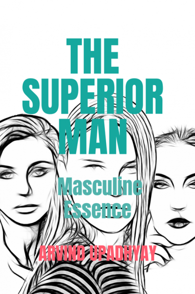 THE SUPERIOR MAN: Masculine Essence