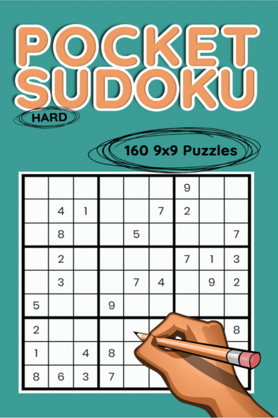 Pocket Sudoku 9x9 Hard Puzzles : 160 9x9 Hard Puzzles to Solve Great for Adults and Seniors Logic Brain Games Stress Relief &amp; Relaxation Compact Travel Friendly Puzzle Book