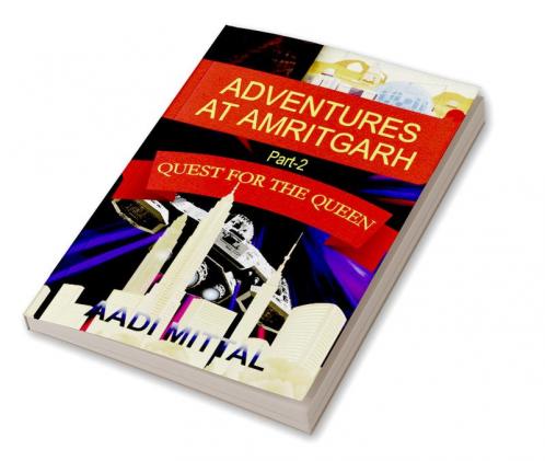 Adventures At Amritgarh: Quest for the Queen