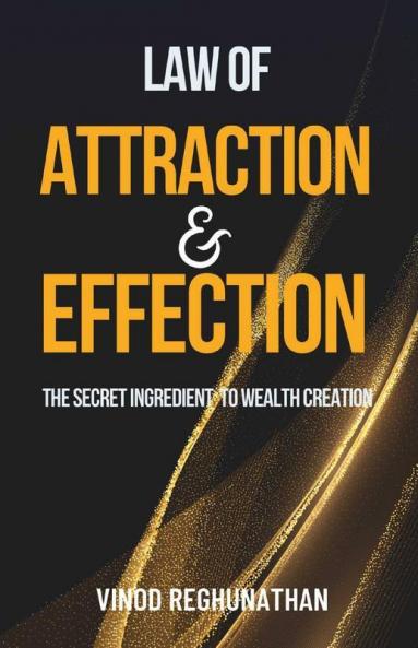 Law Of Attraction &amp; Effection
