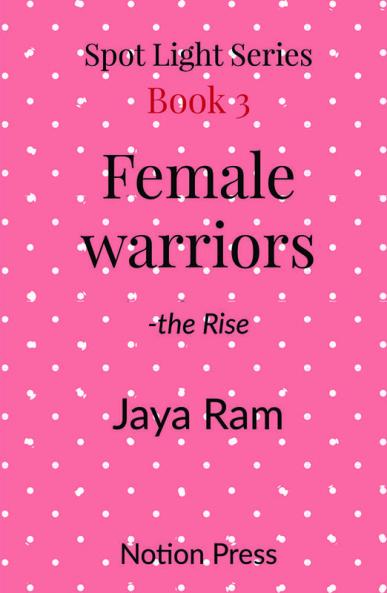 Female Warriors