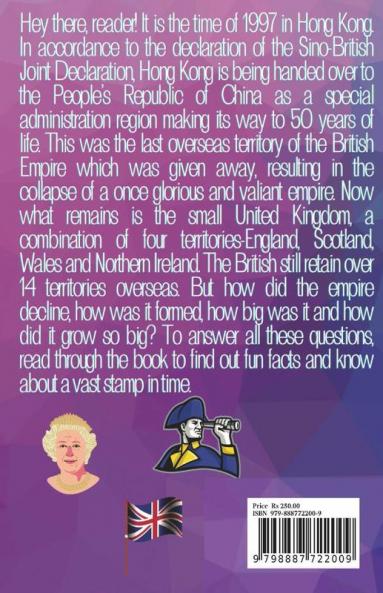 A Plummet Into The British Empire: Story Of The World'S Biggest Empire