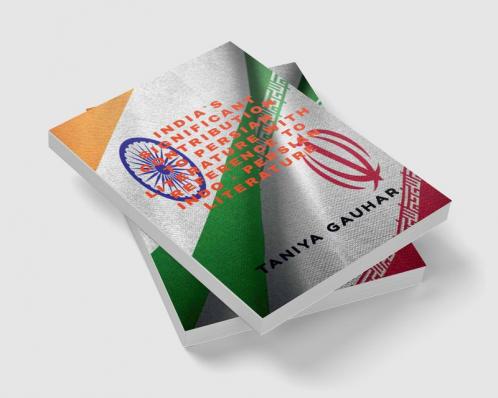 India`s Significant Contribution To Persian Literature With Reference To Indo - Persian Literature