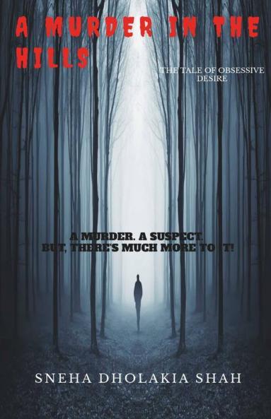 A Murder In The Hills: The Tale Of Obsessive