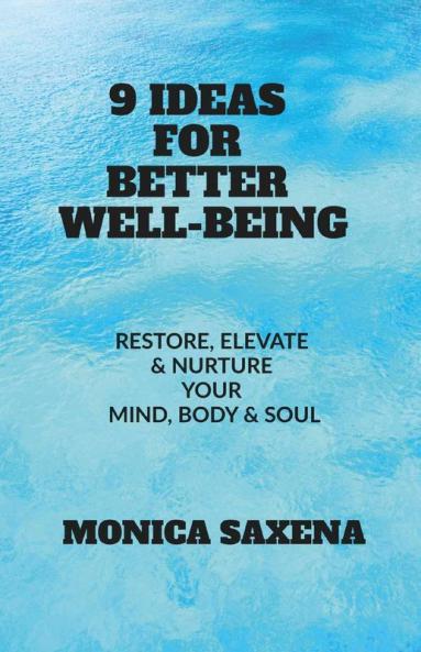 9 Ideas For Better Wellbeing