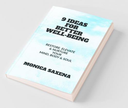 9 Ideas For Better Wellbeing