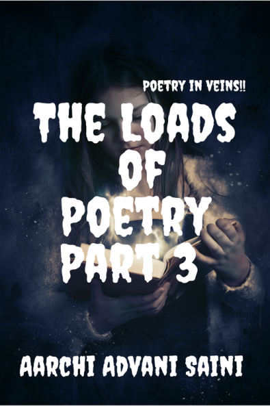 The Loads of Poetry Part 3