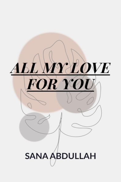 ALL MY LOVE FOR YOU : poetry