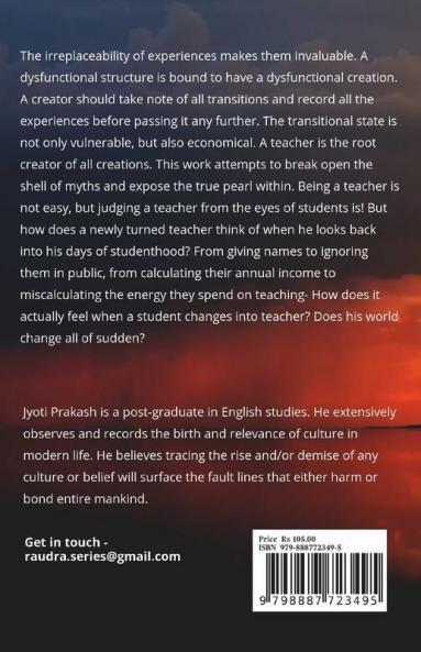On Becoming A Teacher: Raudra Series Aug '22
